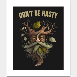 Ent - Dont be Hasty - Fantasy Posters and Art